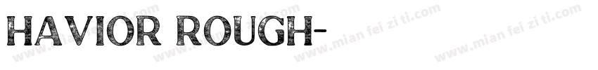 Havior Rough字体转换